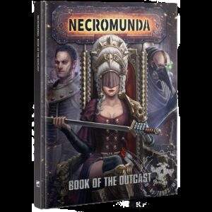 NECROMUNDA: BOOK OF THE OUTCAST