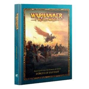 THE OLD WORLD: FORCES OF FANTASY