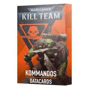 KILL TEAM DATACARDS: KOMMANDOS