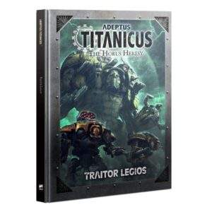 Adeptus Titanicus: Traitor Legios