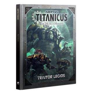 Adeptus Titanicus: Traitor Legios