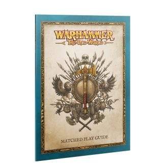 THE OLD WORLD: MATCHED PLAY GUIDE