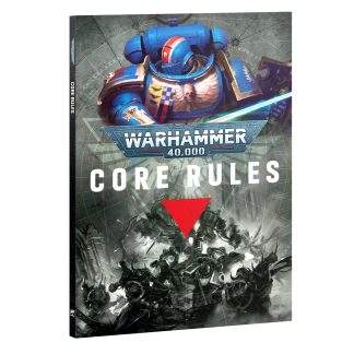 WARHAMMER 40K: CORE RULES