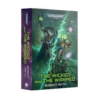 THE WICKED AND THE WARPED (HB)